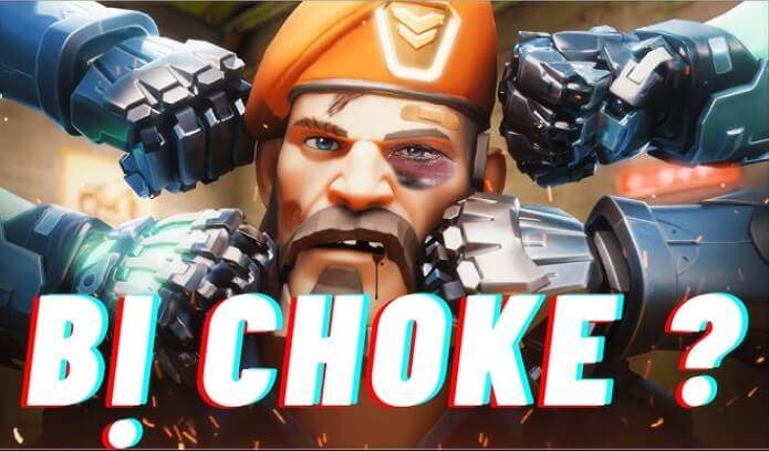 Choke trong game là gì